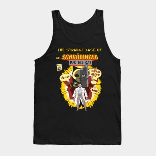 The strange case of dr. Schrodinger and his cat Tank Top